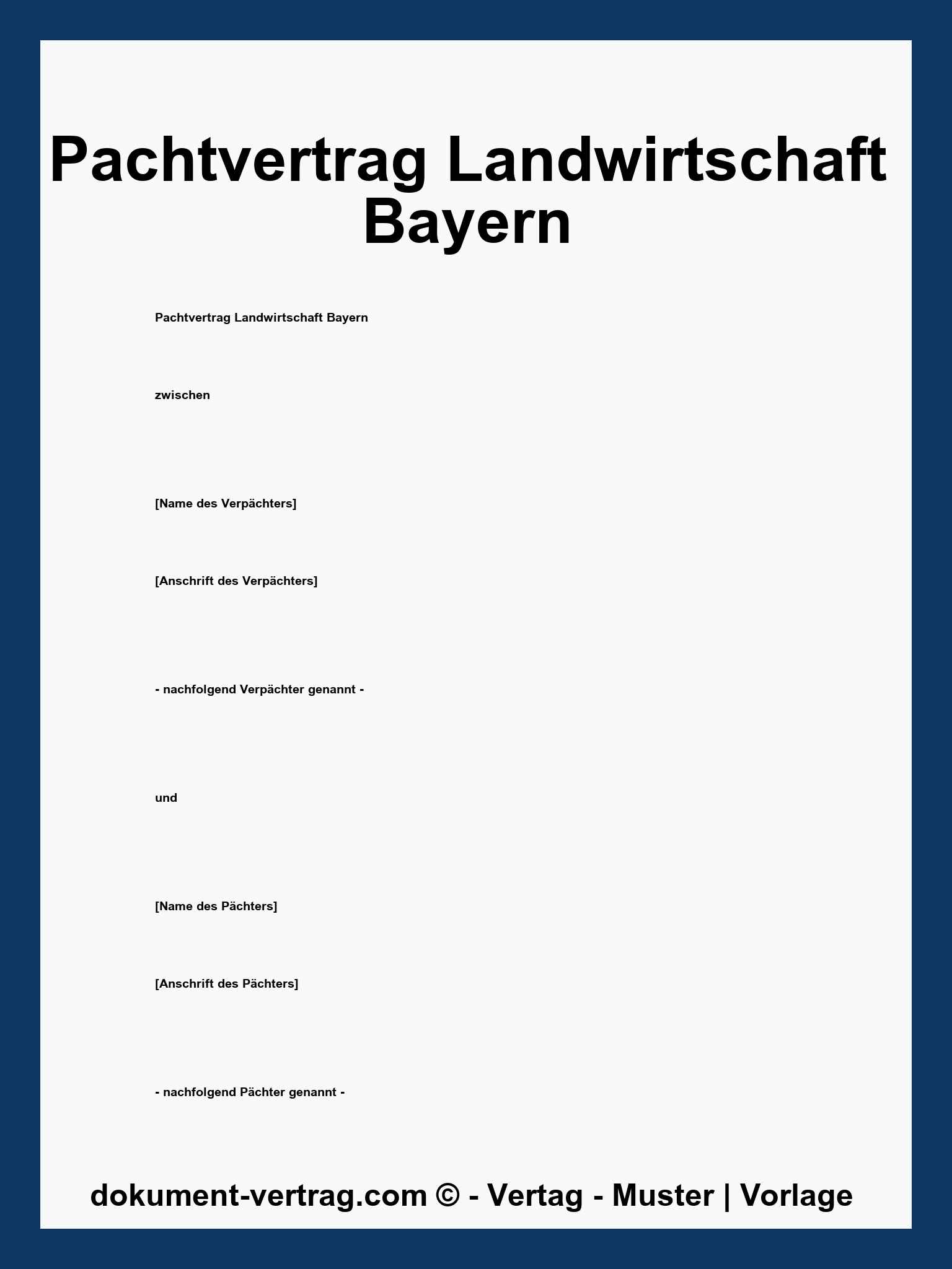 Pachtvertrag Landwirtschaft Muster Bayern